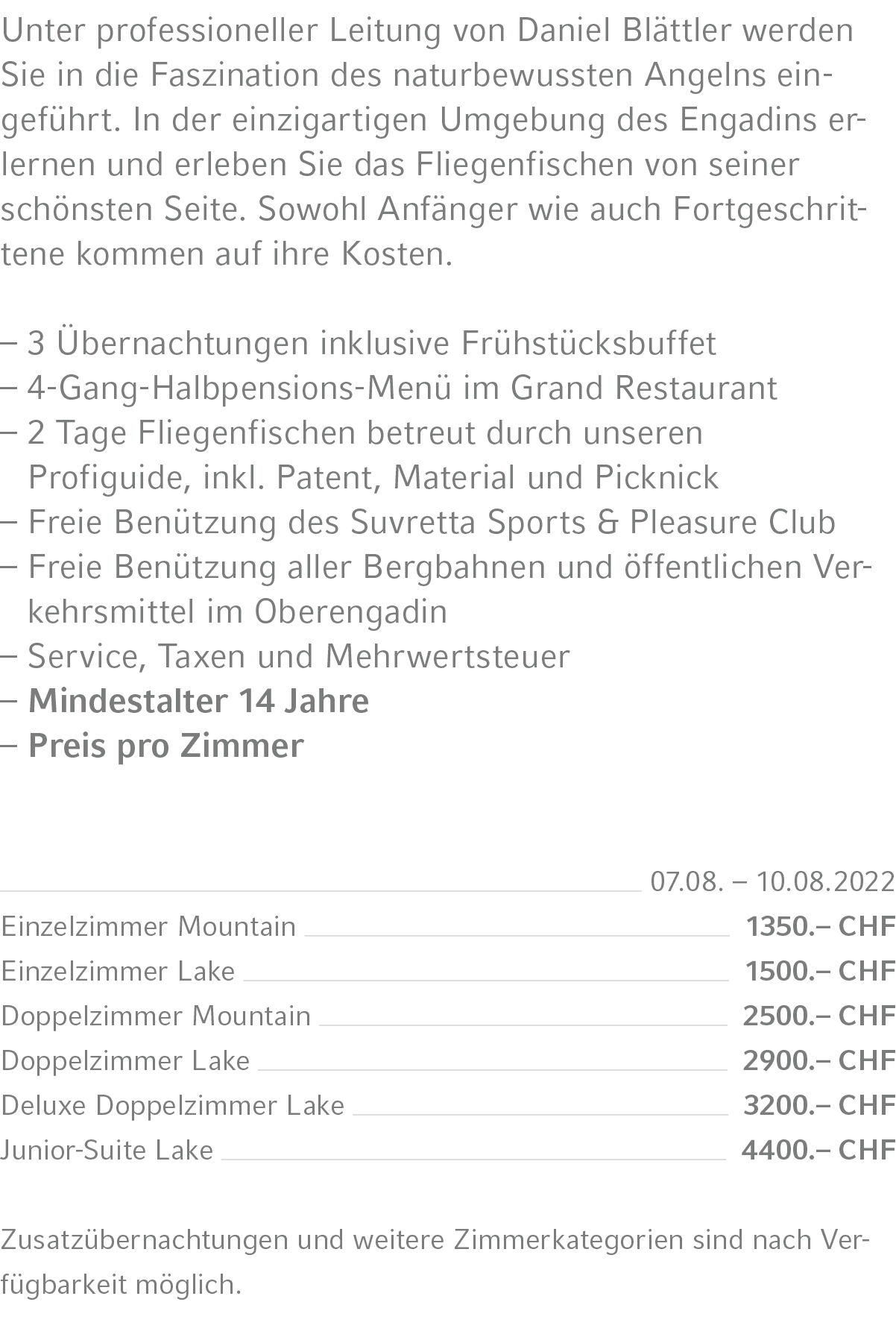 Unter professioneller Leitung von Daniel Blättler werden Sie in die Faszination des naturbewussten Angelns ein geführ   