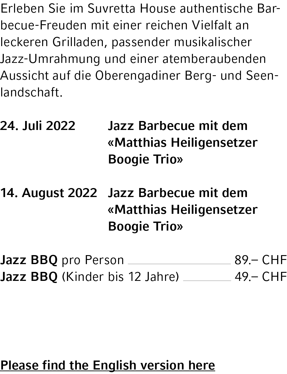 Erleben Sie im Suvretta House authentische Barbecue-Freuden mit einer reichen Vielfalt an leckeren Grilladen, passend   